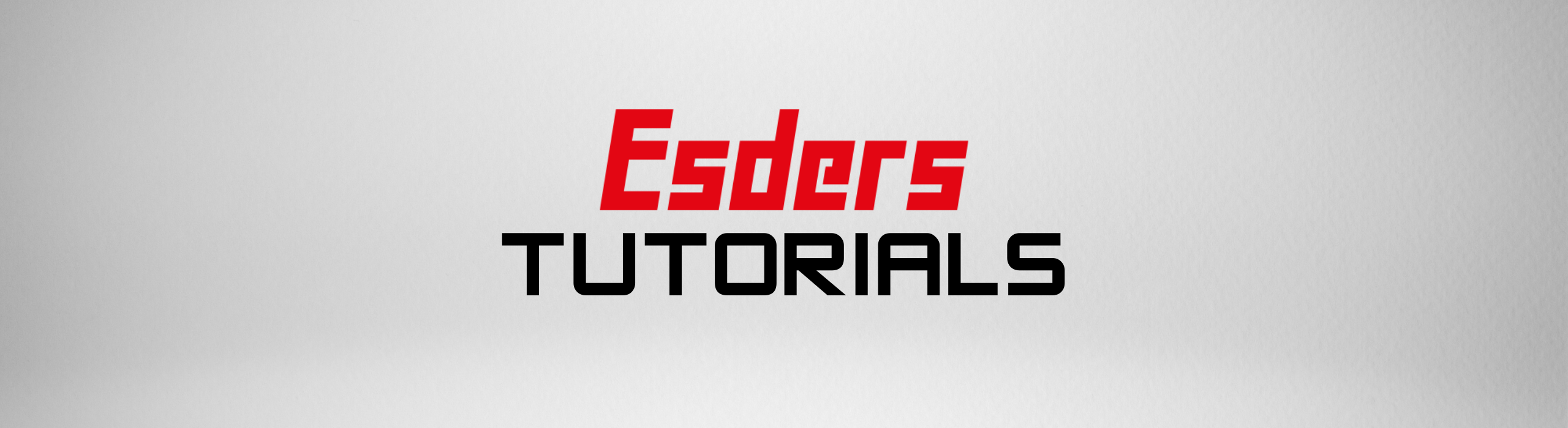 Esders Tutorials